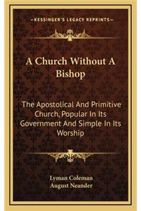 A Church Without a Bishop