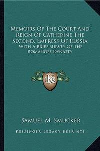 Memoirs of the Court and Reign of Catherine the Second, Empress of Russia