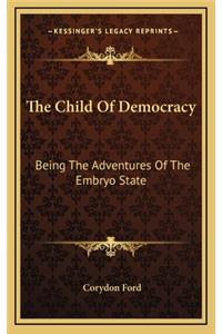 The Child of Democracy