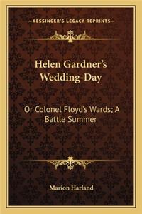 Helen Gardner's Wedding-Day