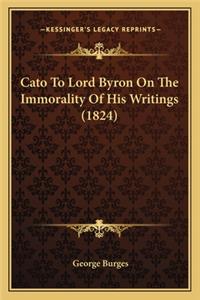 Cato to Lord Byron on the Immorality of His Writings (1824)