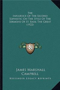 The Influence Of The Second Sophistic On The Style Of The Sermons Of St. Basil The Great (1922)