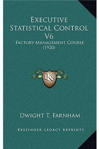 Executive Statistical Control V6