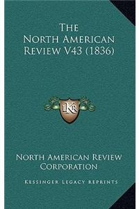 The North American Review V43 (1836)