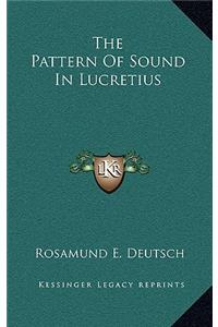 The Pattern of Sound in Lucretius