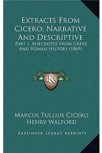 Extracts From Cicero, Narrative And Descriptive
