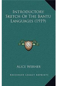 Introductory Sketch of the Bantu Languages (1919)