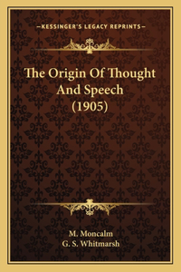 Origin of Thought and Speech (1905)