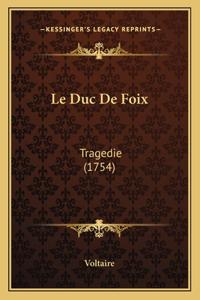 Le Duc De Foix