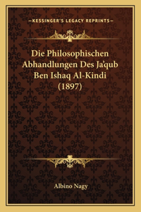 Philosophischen Abhandlungen Des Ja'qub Ben Ishaq Al-Kindi (1897)