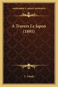 A Travers Le Japon (1891)