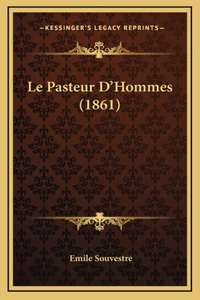 Le Pasteur D'Hommes (1861)