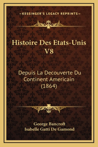 Histoire Des Etats-Unis V8