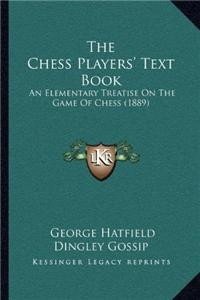 Chess Players' Text Book