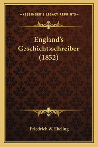 England's Geschichtsschreiber (1852)