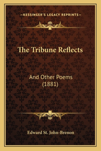 Tribune Reflects