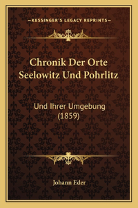 Chronik Der Orte Seelowitz Und Pohrlitz