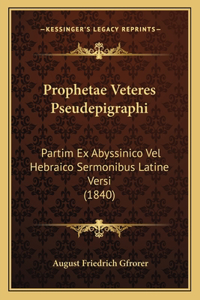 Prophetae Veteres Pseudepigraphi