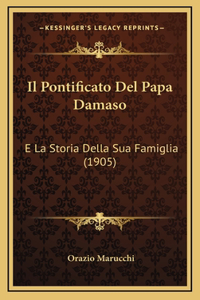 Il Pontificato Del Papa Damaso