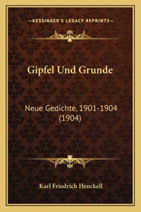 Gipfel Und Grunde