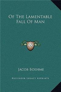 Of The Lamentable Fall Of Man
