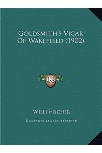 Goldsmith's Vicar Of Wakefield (1902)