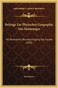 Beitrage Zur Physischen Geographie Von Montenegro