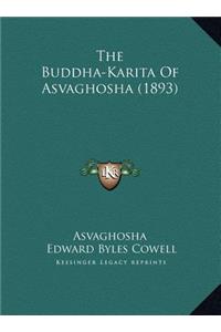 The Buddha-Karita Of Asvaghosha (1893)