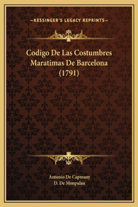 Codigo De Las Costumbres Maratimas De Barcelona (1791)
