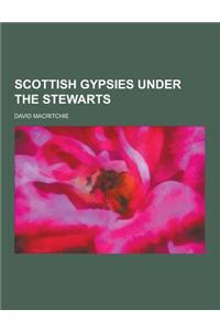 Scottish Gypsies Under the Stewarts