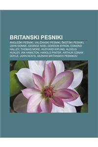 Britanski Pesniki: Angle KI Pesniki, Vali Anski Pesniki, Kotski Pesniki, John Donne, George Noel Gordon Byron, Edmond Halley, Thomas More