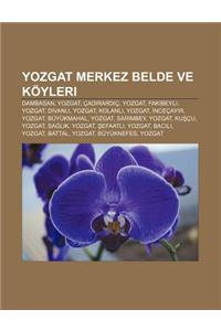 Yozgat Merkez Belde Ve Koyleri: Dambasan, Yozgat, CAD Rard C, Yozgat, Fak Beyli, Yozgat, Divanl, Yozgat, Kolanl, Yozgat, Ncecay R, Yozgat