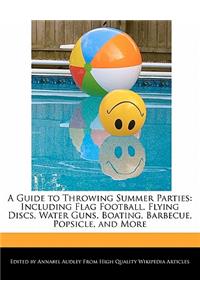 A Guide to Throwing Summer Parties