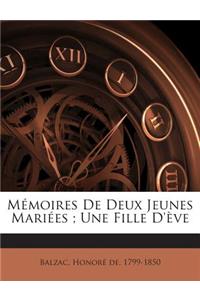 Mémoires De Deux Jeunes Mariées; Une Fille D'ève