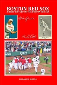 Brief History of the Boston Red Sox