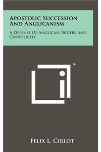 Apostolic Succession And Anglicanism