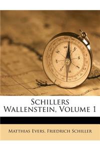 Schillers Wallenstein, Volume 1