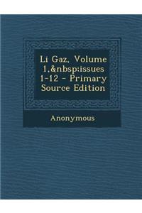 Li Gaz, Volume 1, Issues 1-12