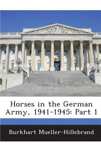 Horses in the German Army, 1941-1945
