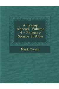 A Tramp Abroad, Volume 4