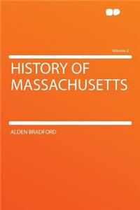 History of Massachusetts Volume 2