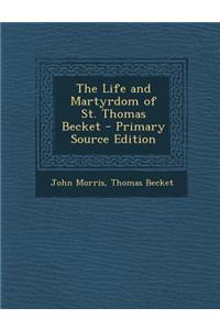 The Life and Martyrdom of St. Thomas Becket