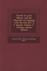 Travels in Lycia, Milyas, and the Cibyratis
