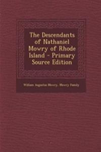 The Descendants of Nathaniel Mowry of Rhode Island