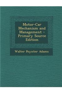 Motor-Car Mechanism and Management