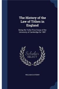 The History of the Law of Tithes in England