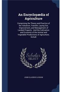 An Encyclopaedia of Agriculture