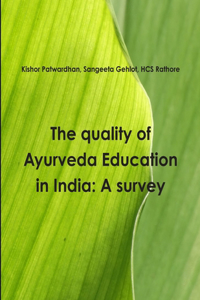quality of Ayurveda education in India