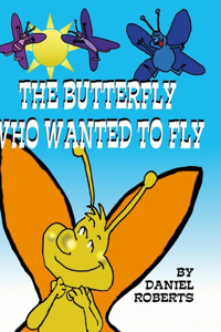 Butterfly that Wanted to Fly
