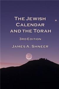 Jewish Calendar and the Torah 3rd Edition